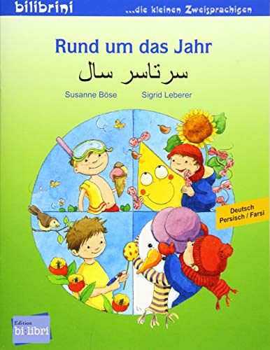 Rund um das Jahr: Kinderbuch Deutsch-Persisch/Farsi